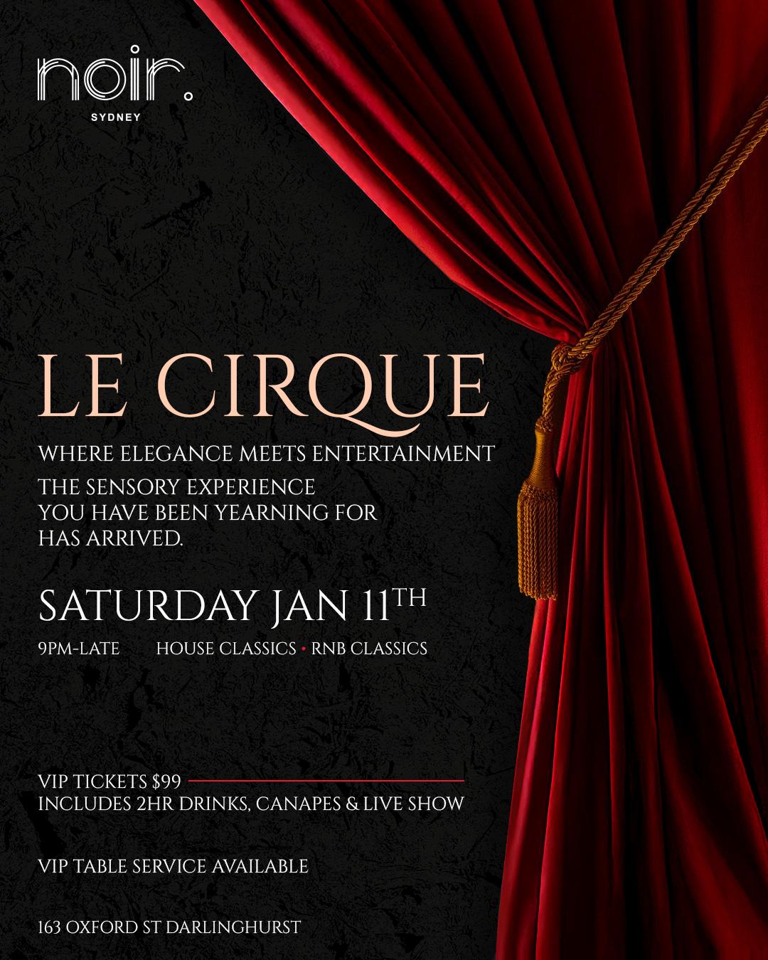 SAT 11TH JAN – LE CIRQUE